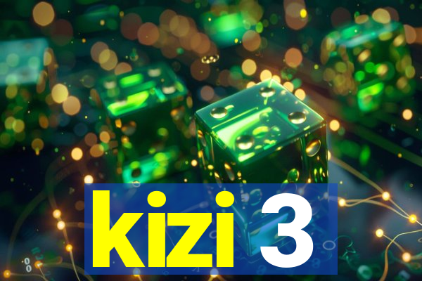 kizi 3